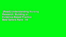 [Read] Understanding Nursing Research: Building an Evidence-Based Practice  Best Sellers Rank : #4