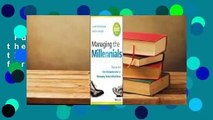 Full version  Managing the Millennials: Discover the Core Competencies for Managing Today's