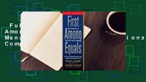 Full version  First Among Equals: How to Manage a Group of Professionals Complete