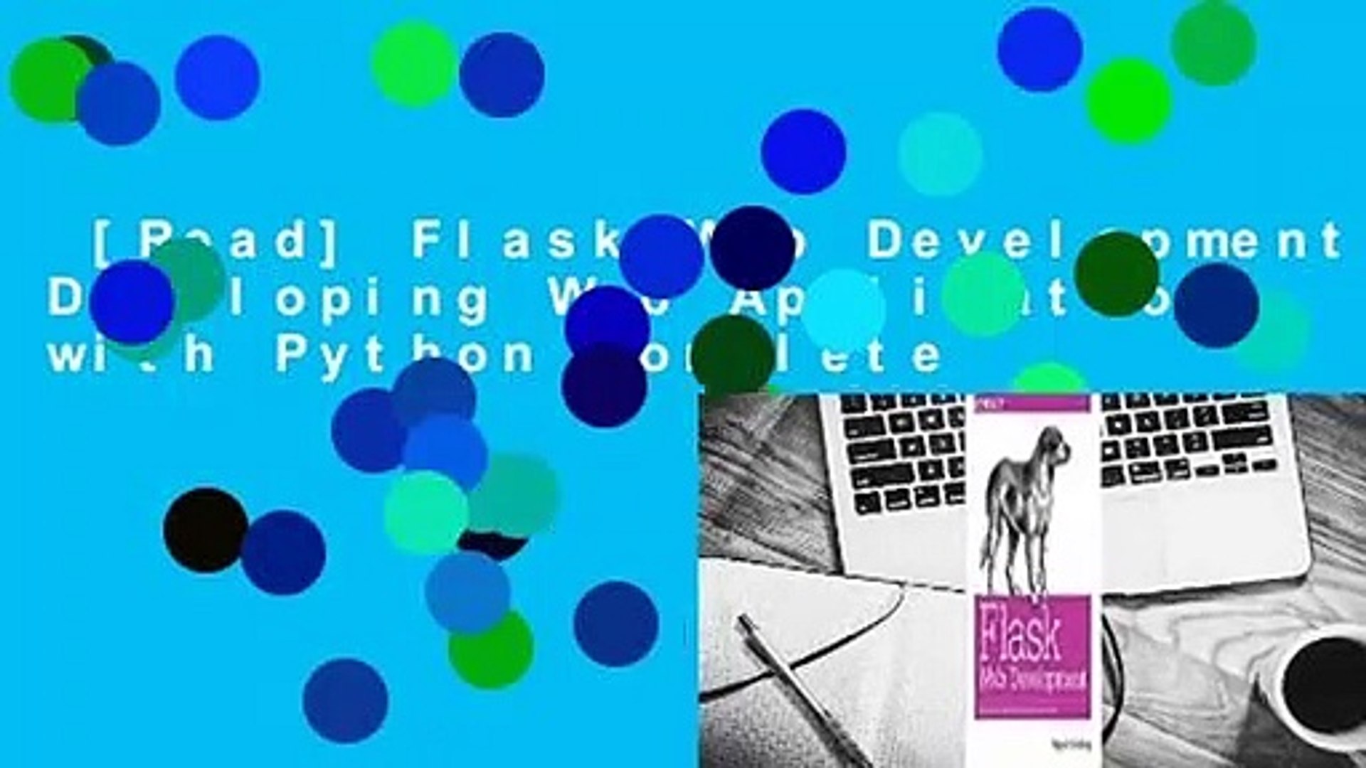 ⁣[Read] Flask Web Development: Developing Web Applications with Python Complete