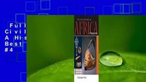 Full version  The Civilizations of Africa: A History to 1800  Best Sellers Rank : #4