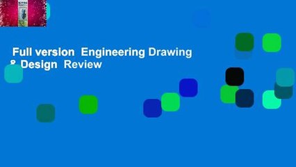Full version  Engineering Drawing & Design  Review