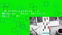 Microeconomics in Modules  Best Sellers Rank : #1