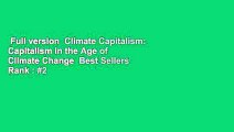 Full version  Climate Capitalism: Capitalism in the Age of Climate Change  Best Sellers Rank : #2