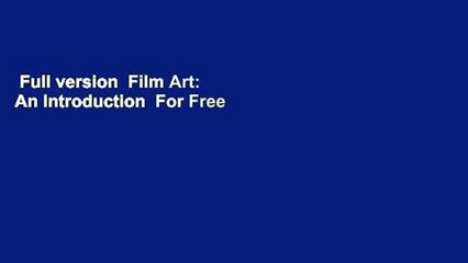 Full version  Film Art: An Introduction  For Free