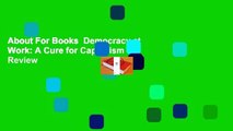 About For Books  Democracy at Work: A Cure for Capitalism  Review