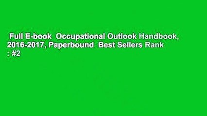 Full E-book  Occupational Outlook Handbook, 2016-2017, Paperbound  Best Sellers Rank : #2