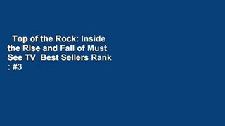 Top of the Rock: Inside the Rise and Fall of Must See TV  Best Sellers Rank : #3