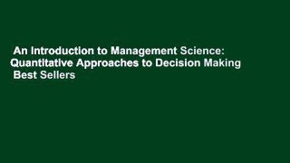 An Introduction to Management Science: Quantitative Approaches to Decision Making  Best Sellers