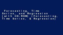 Forecasting, Time Series, and Regression (with CD-ROM) (Forecasting, Time Series, & Regression)