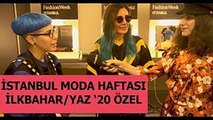 İstanbul Moda Haftası İlkbahar/Yaz 2020 Özel