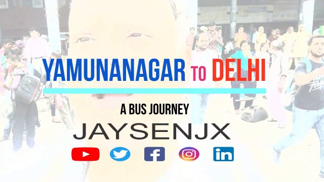 Yamunanagar to Delhi on Haryana Roadways / complete bus journey by #Jaysenjx
