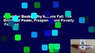 About For Books  Why Nations Fail: The Origins of Power, Prosperity, and Poverty  For Free