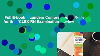 Full E-book  Saunders Comprehensive Review for the NCLEX-RN Examination  Review