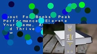 About For Books  Peak Performance: Elevate Your Game, Avoid Burnout, and Thrive with the New