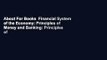 About For Books  Financial System of the Economy: Principles of Money and Banking: Principles of