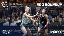 Squash: J.P. Morgan Tournament of Champions 2020 - Women's Rd 2 Roundup [Pt.1]