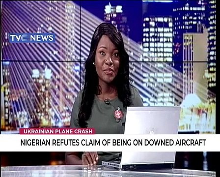 Nigerian refutes claim of being on downed Ukrainian flight