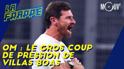 OM : le gros coup de pression de Villas-Boas