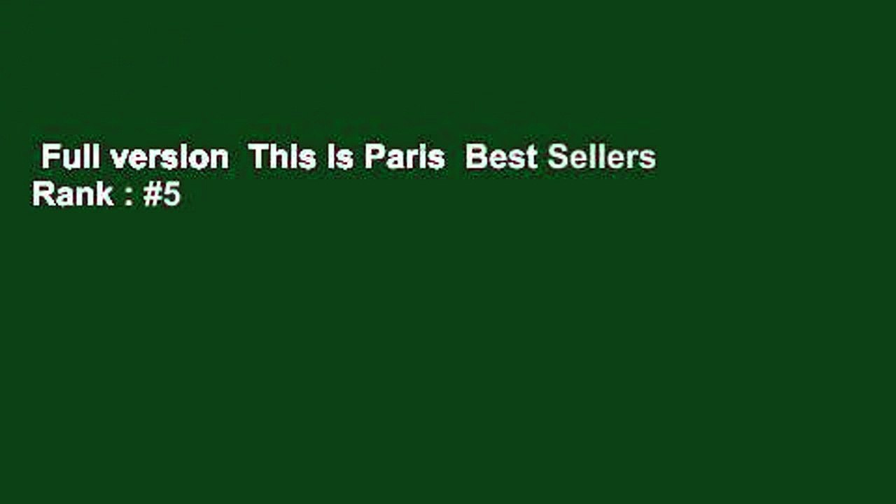 Full version  This Is Paris  Best Sellers Rank : #5