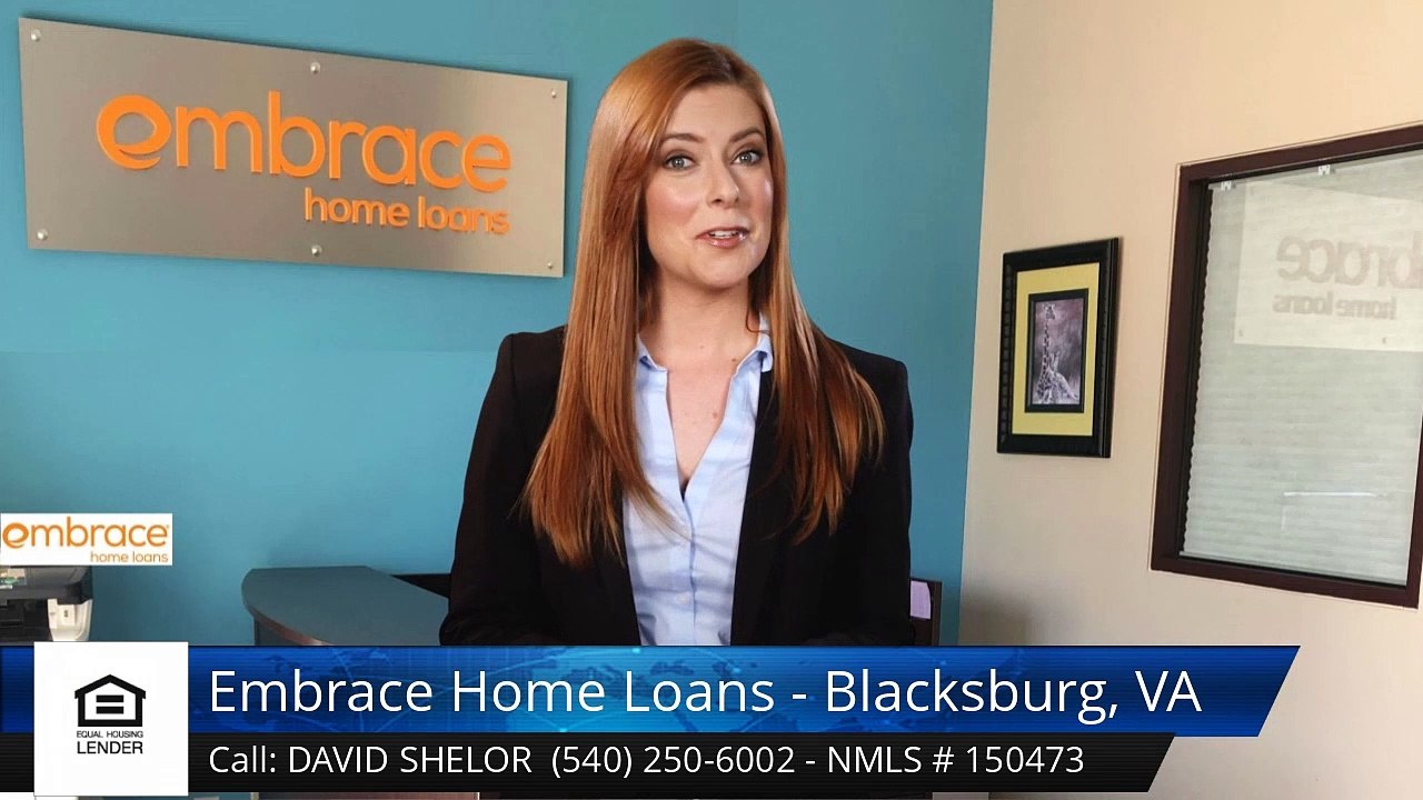 David Shelor Embrace Home Loans - Blacksburg, VA BlacksburgOutstandingFive Star Review by Eri...