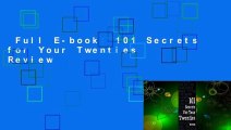 Full E-book  101 Secrets for Your Twenties  Review