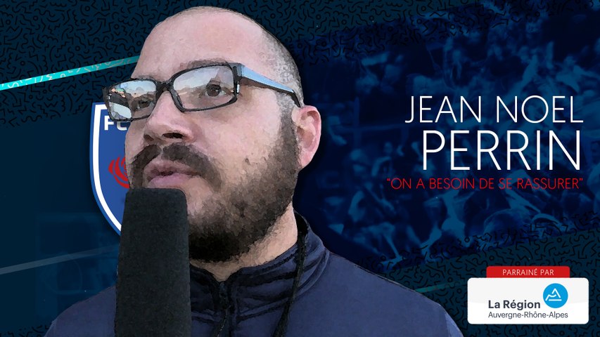 Video : Video - Jean-Noel Perrin 'On a besoin de se rassurer'