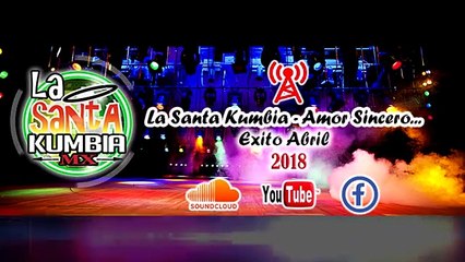 La Santa Kumbia   Amor Sincero   Exito SONIDERO