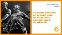 Choolers division : un groupe dont les chanteurs sont porteurs de trisomie