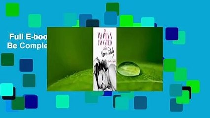 Full E-book  The Woman I Wanted to Be Complete