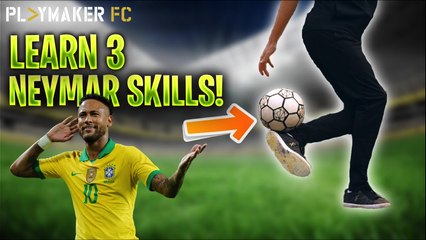 Freestyler | Learn how to perform 3 of Neymar's signature skills