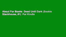 About For Books  Dead Until Dark (Sookie Stackhouse, #1)  For Kindle
