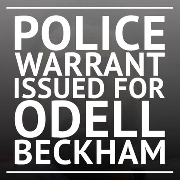 Breaking News - New Orleans Police Department issue arrest warrant for Odell Beckham Jnr