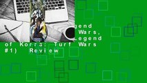 [Read] The Legend of Korra: Turf Wars, Part One (The Legend of Korra: Turf Wars #1)  Review