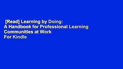 [Read] Learning by Doing: A Handbook for Professional Learning Communities at Work  For Kindle