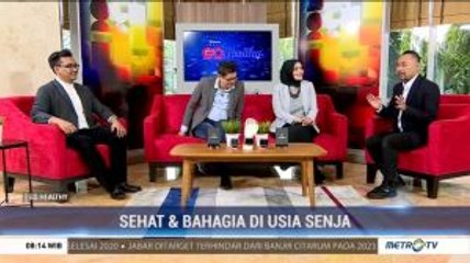 Sehat & Bahagia di Usia Senja (2)