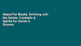 About For Books  Drinking with the Saints: Cocktails & Spirits for Saints & Sinners  Best Sellers