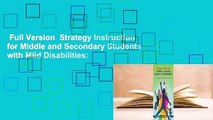 Full Version  Strategy Instruction for Middle and Secondary Students with Mild Disabilities: