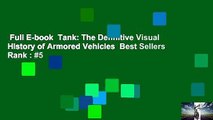 Full E-book  Tank: The Definitive Visual History of Armored Vehicles  Best Sellers Rank : #5