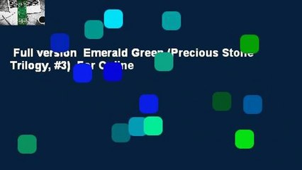 Full version  Emerald Green (Precious Stone Trilogy, #3)  For Online