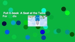 Full E-book  A Seat at the Table  For Kindle