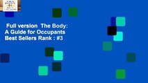 Full version  The Body: A Guide for Occupants  Best Sellers Rank : #3