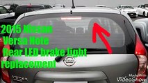 2015 Versa note LED Upper Brake light replacement - Copy