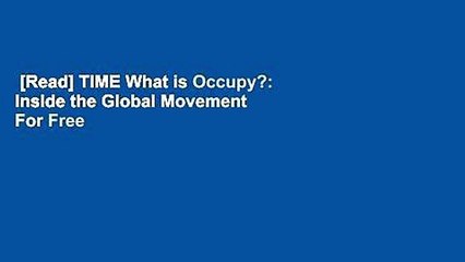 [Read] TIME What is Occupy?: Inside the Global Movement  For Free