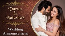 Varun Dhawan & Natasha Dalal To ANNOUNCE Their Wedding On This Day | REVEALED