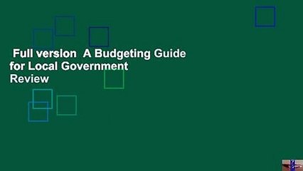 Full version  A Budgeting Guide for Local Government  Review