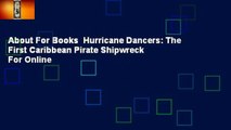 About For Books  Hurricane Dancers: The First Caribbean Pirate Shipwreck  For Online