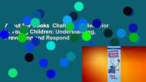 About For Books  Challenging Behavior in Young Children: Understanding, Preventing and Responding