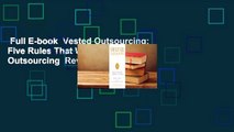 Full E-book  Vested Outsourcing: Five Rules That Will Transform Outsourcing  Review