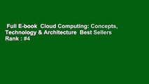 Full E-book  Cloud Computing: Concepts, Technology & Architecture  Best Sellers Rank : #4